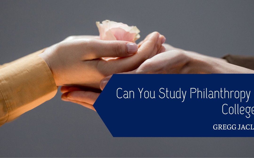 Can You Study Philanthropy in College?