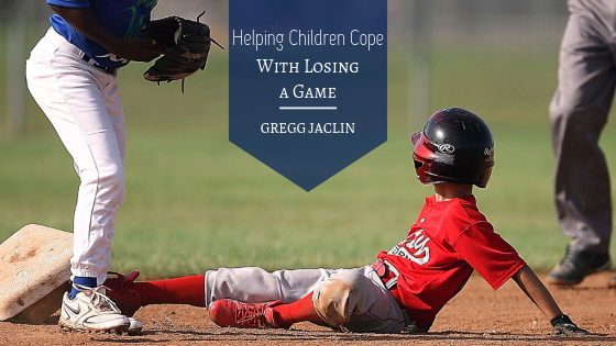 Helping Children Cope With Losing A Game Gregg Jaclin