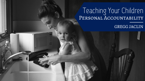 Teaching Your Children Personal Accountability